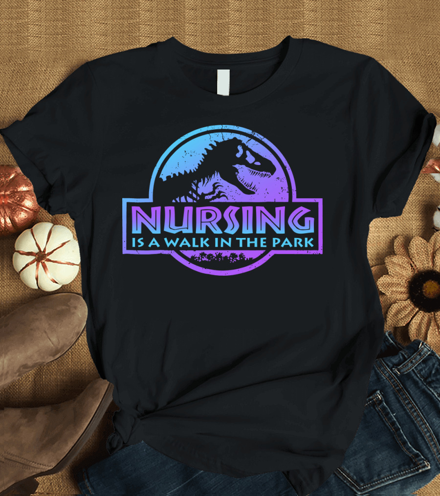 Nursing Is A Walk In The Park Dinosaur Emblem T-Shirt