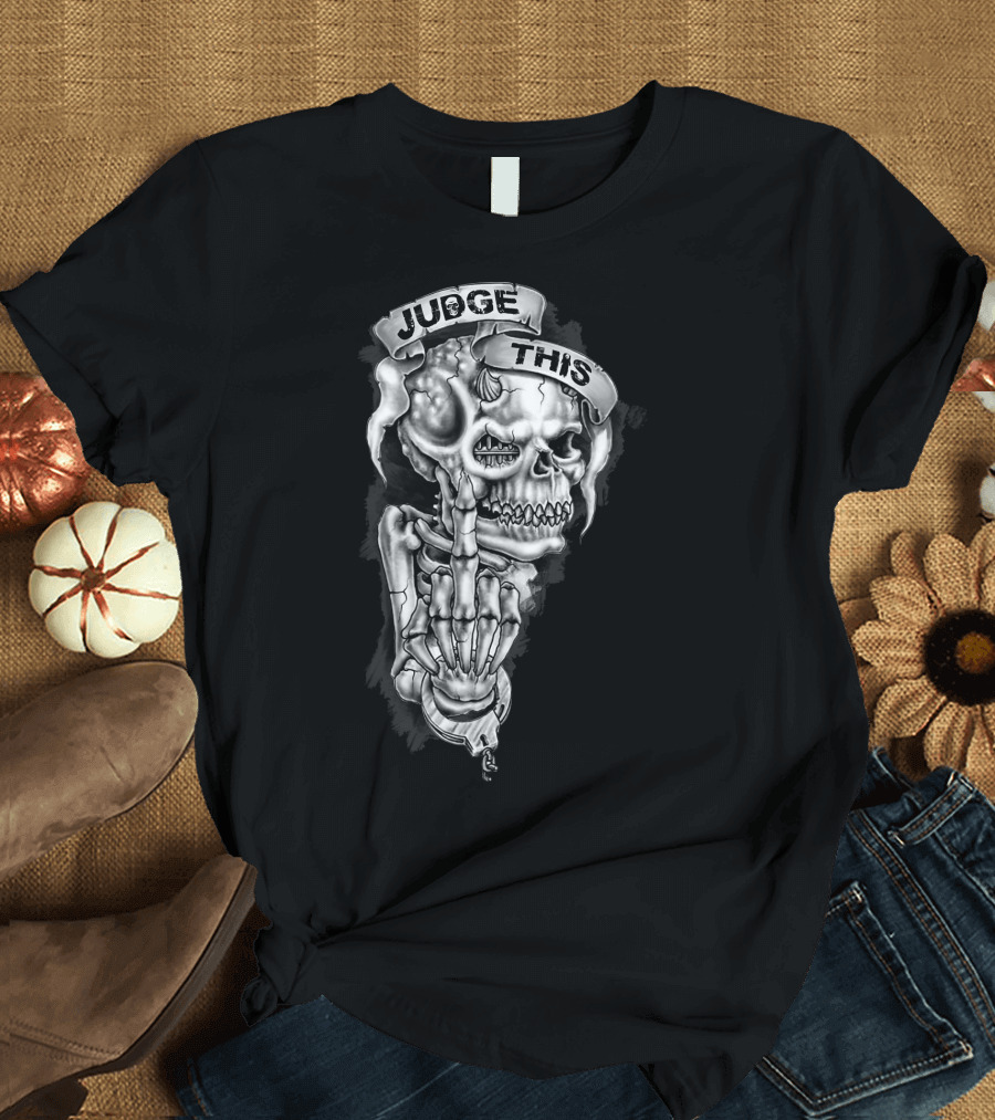 Skull Judge This Skeleton Middle Finger T-Shirt