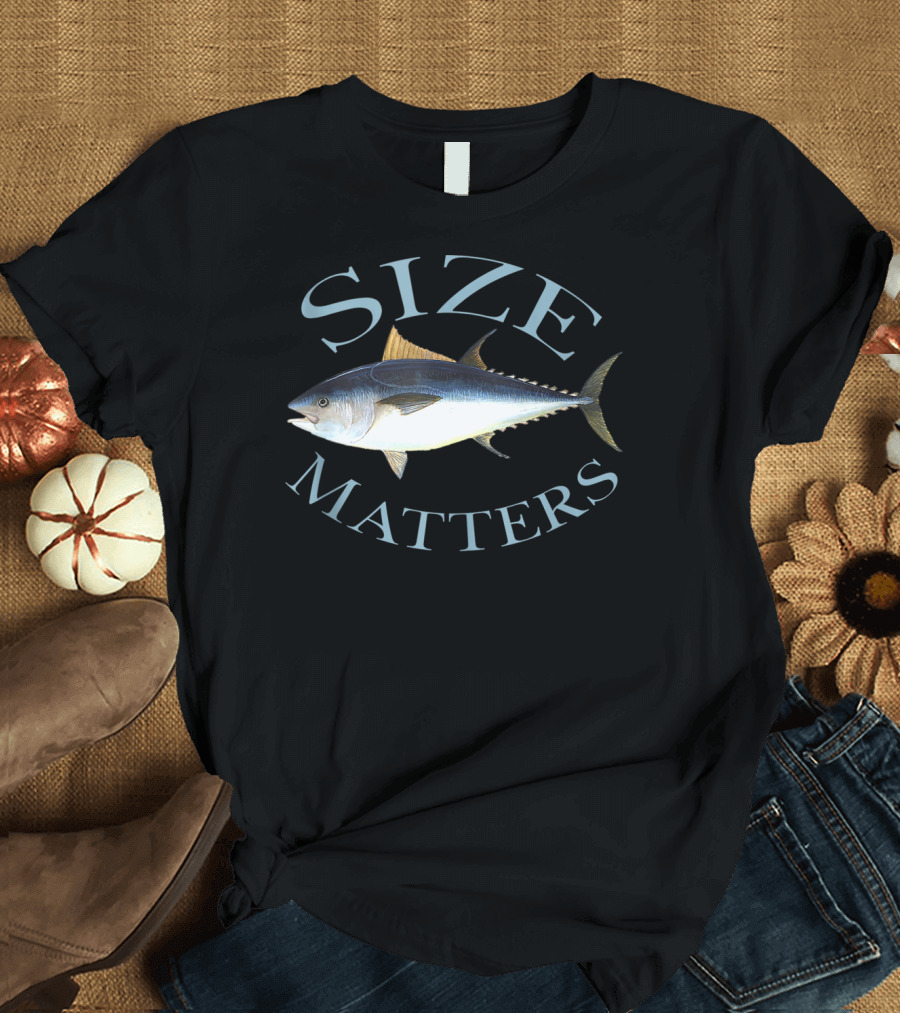 Size Matters Bluefin Tuna Fishing Pun Angler Gear T-Shirt