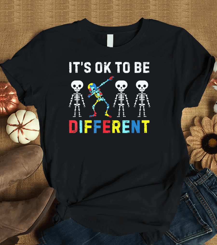 IT'S OK TO BE DIFFERENT Autism Awareness Day Skeleton Dabbing T-Shirt