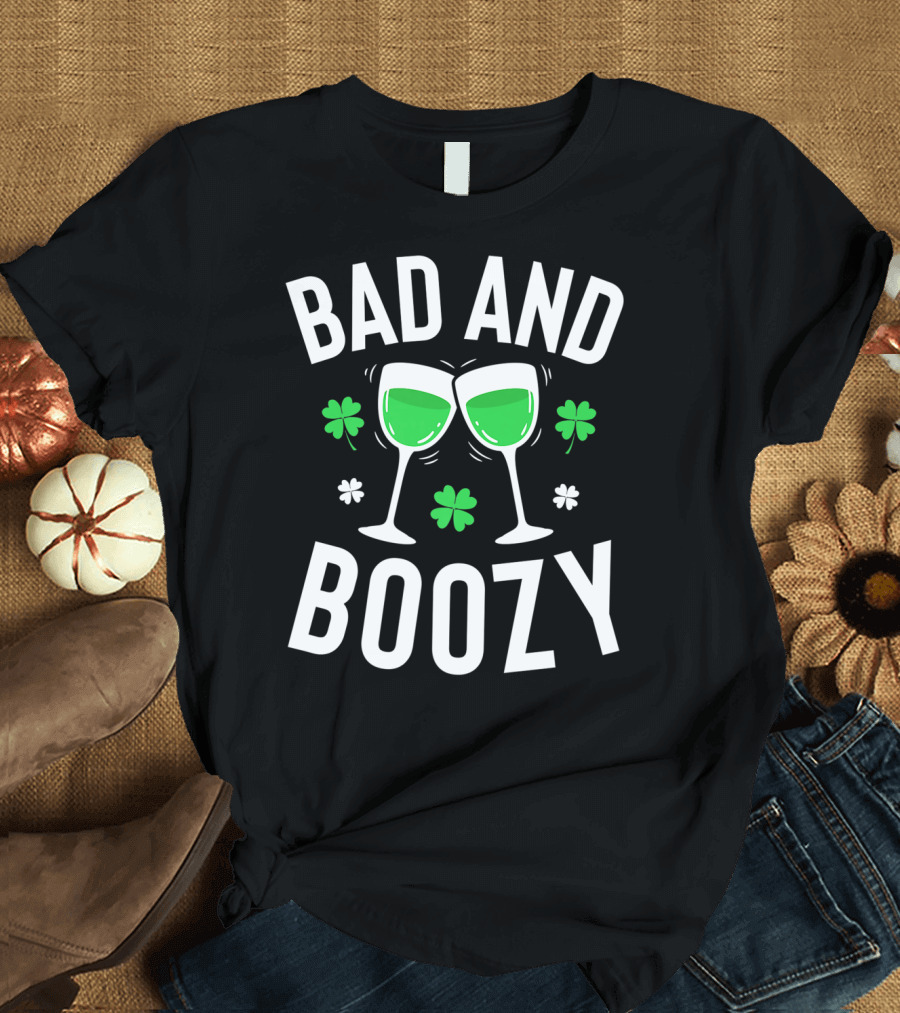 Bad And Boozy St Patricks Day Clover Toasting Glasses T-Shirt