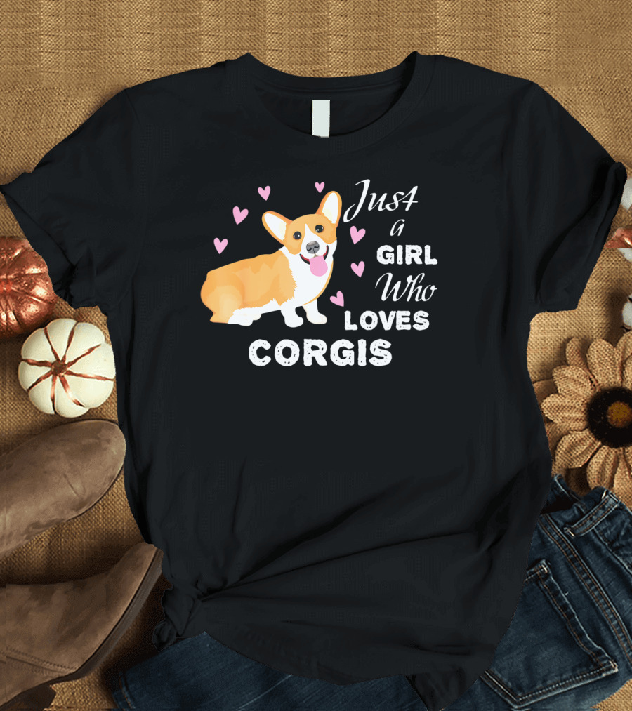 Just a Girl Who Loves Corgis with Cute Corgi and Hearts T-Shirt