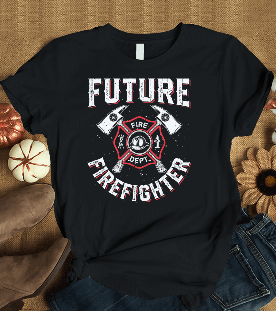Future Firefighter Fire Dept T-Shirt