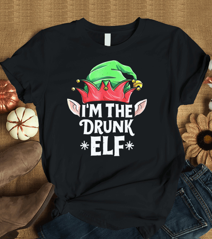 I'm the Drunk Elf Christmas Humor Hat and Ears T-Shirt