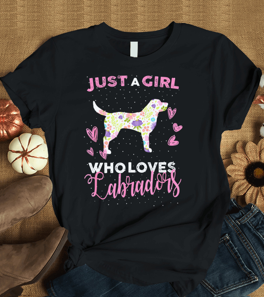 Just a Girl Who Loves Labradors with Colorful Flower Pattern and Hearts T-Shirt