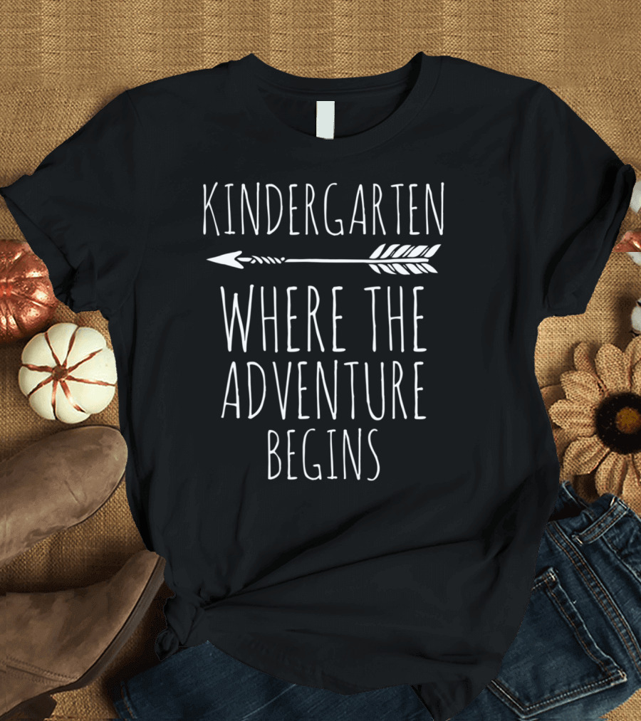 Kindergarten Where the Adventure Begins Arrow T-Shirt