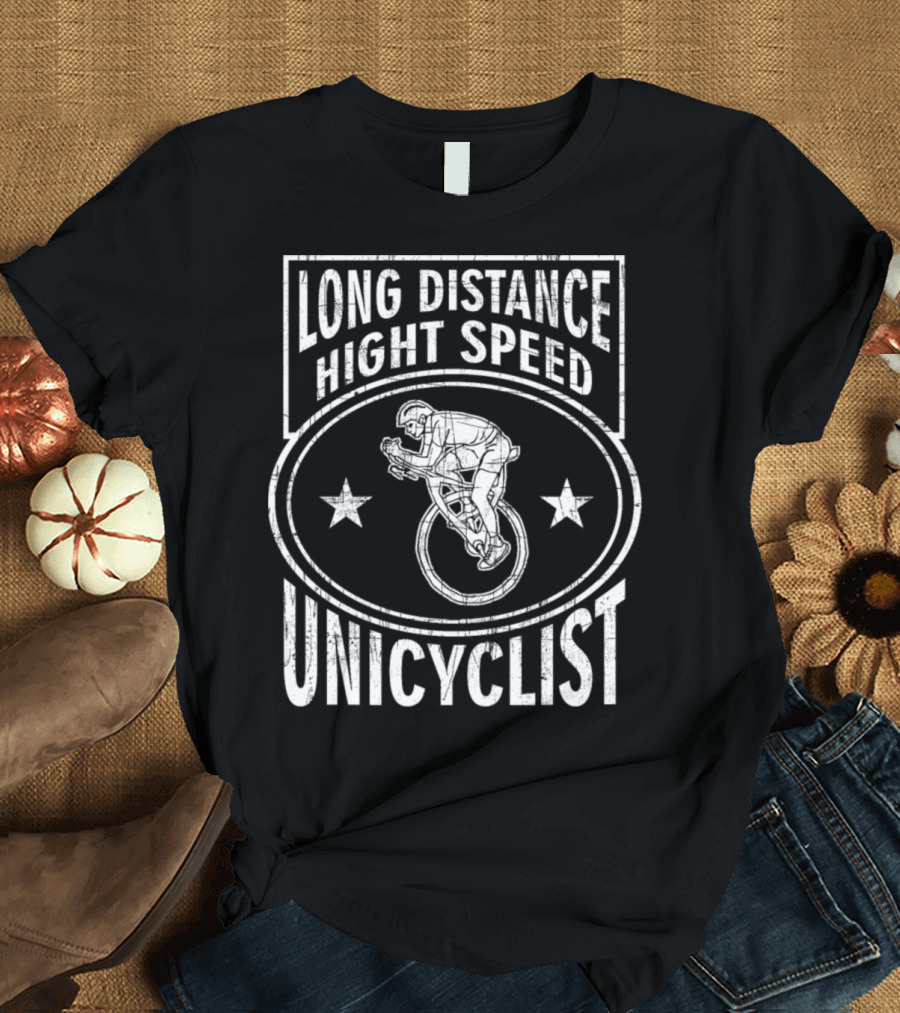 Long Distance High Speed Unicyclist T-Shirt