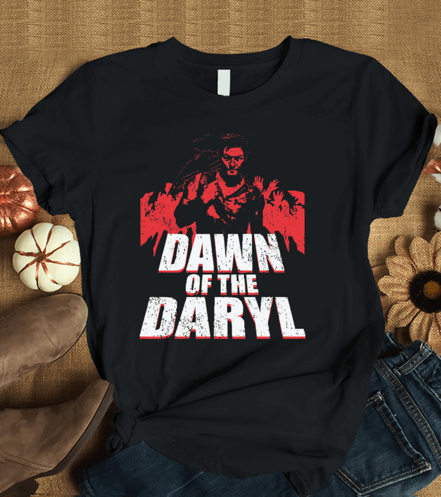 DAWN OF THE DARYL Zombie Apocalypse Survival Hero T-Shirt