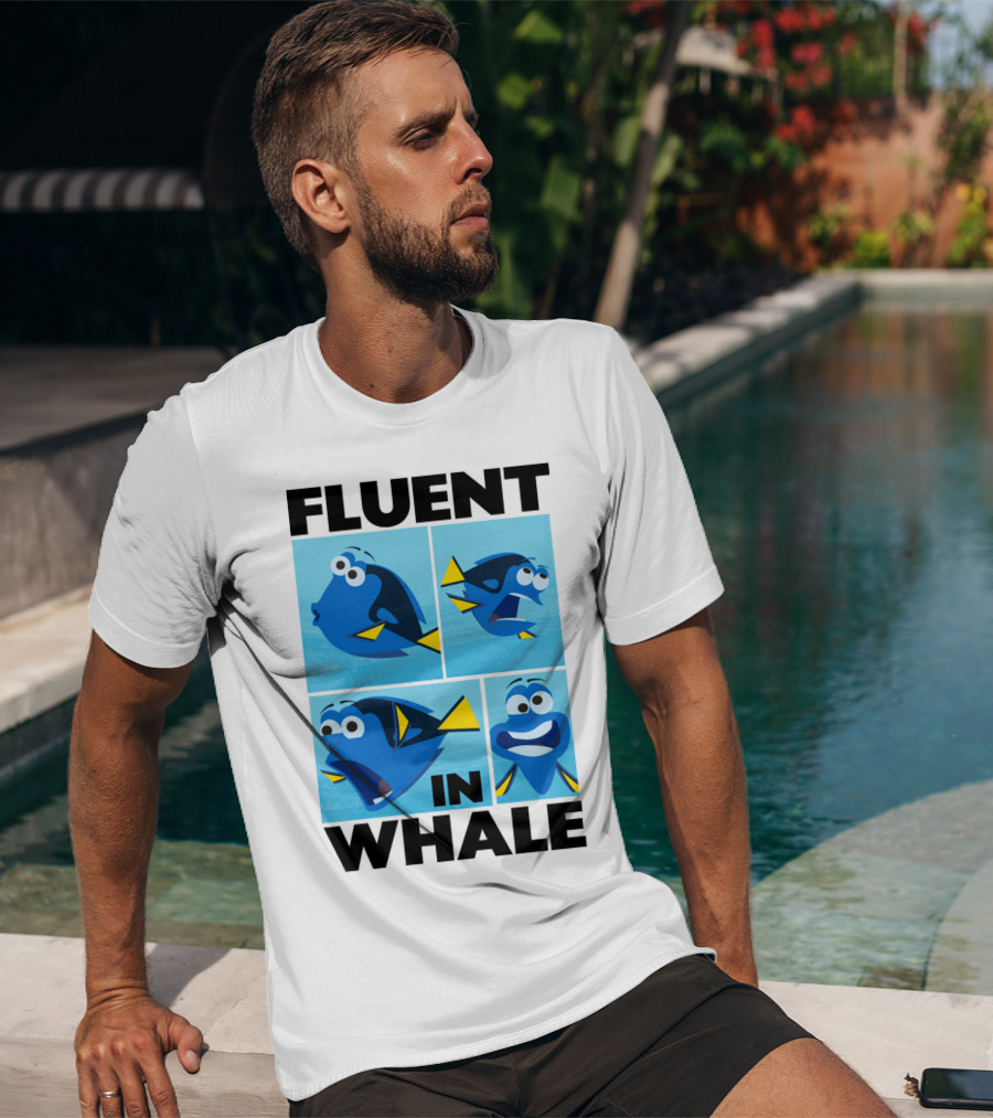 Fluent In Whale Bilingual Dory Ocean Humor T-Shirt