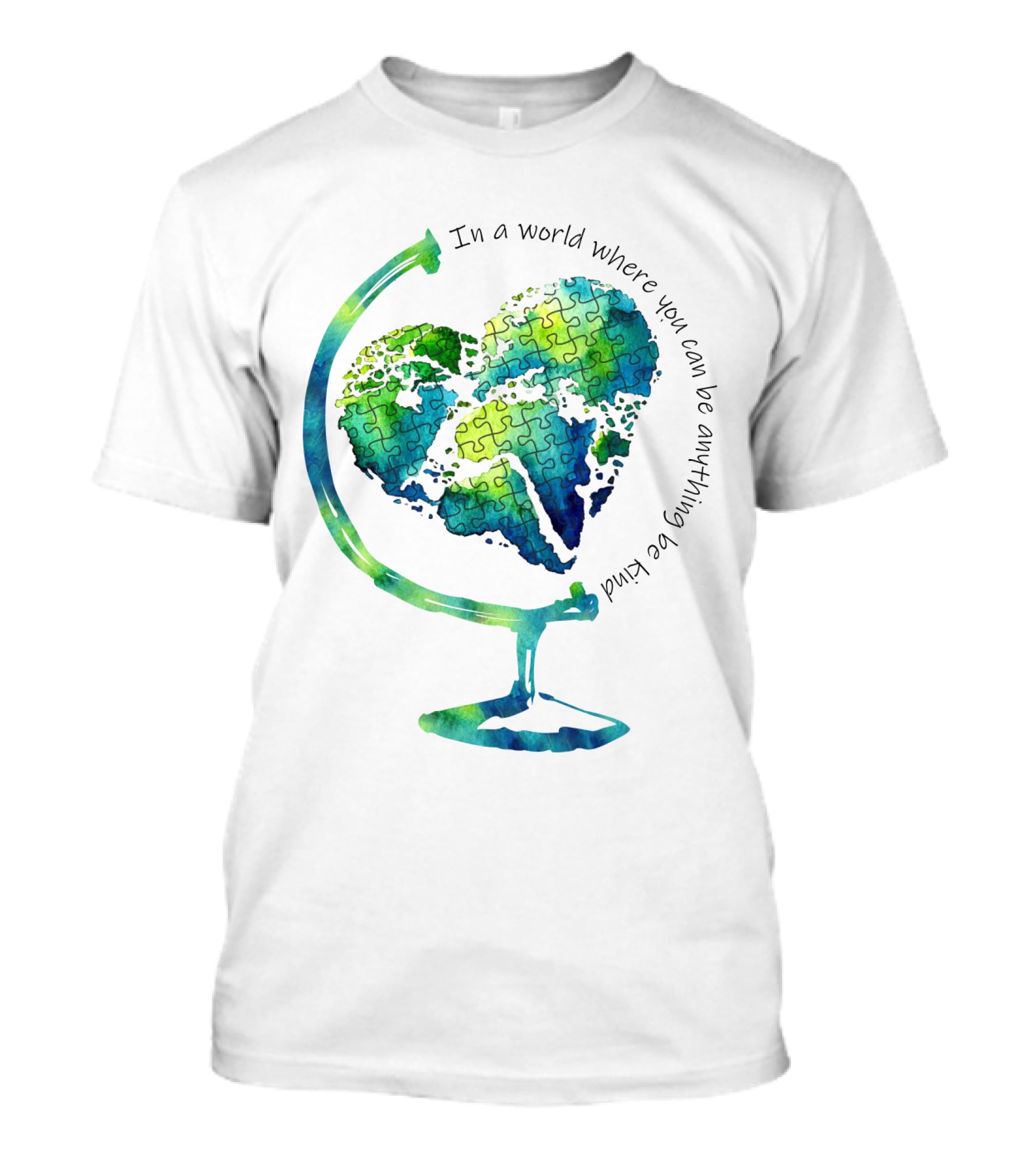 Be Kind In A World Where You Can Be Anything Autism Puzzle Heart Globe T-Shirt