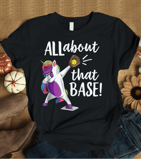 T-Shirt: ALL About That Base Unicorn Catching Baseball T-Shirt ALL About That Base Unicorn Catching Baseball T-Shirt