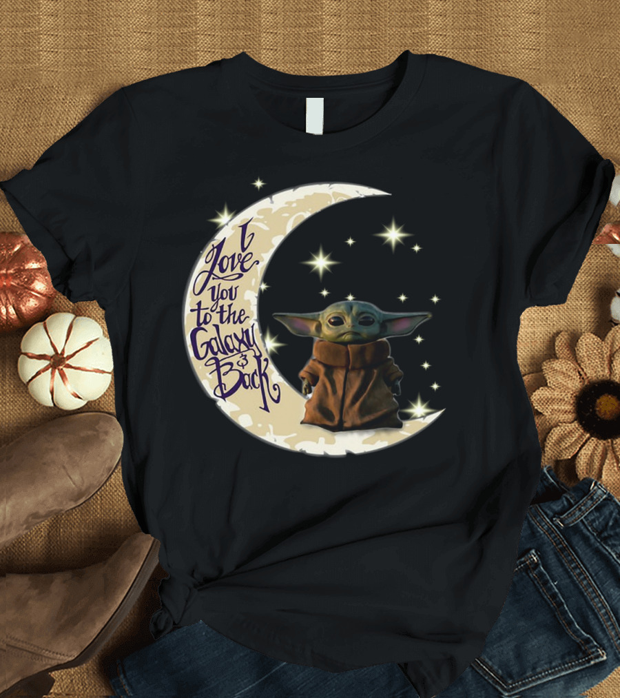 I Love You to the Galaxy and Back Baby Yoda Crescent Moon Stars T-Shirt