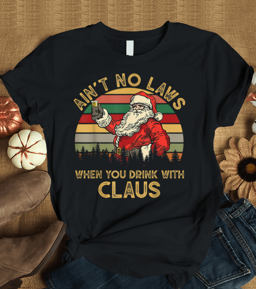 Ain’t No Laws When You Drink With Claus Santa Cheers Vintage Stripes T-Shirt