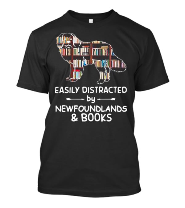 Easily Distracted By Newfoundlands And Books Silhouette Filled With Books T-Shirt