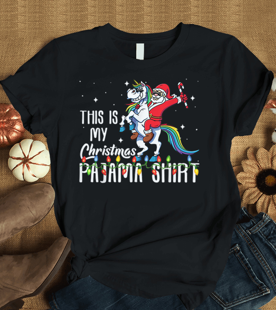 This Is My Christmas Pajama Shirt Santa Riding Unicorn T-Shirt