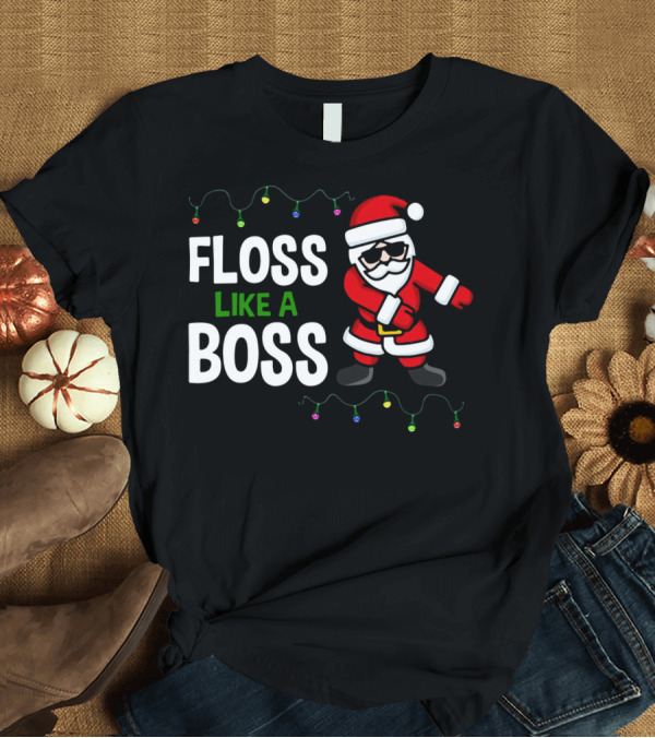 T-Shirt: Floss Like A Boss Christmas Dance Santa T-Shirt Floss Like A Boss Christmas Dance Santa T-Shirt