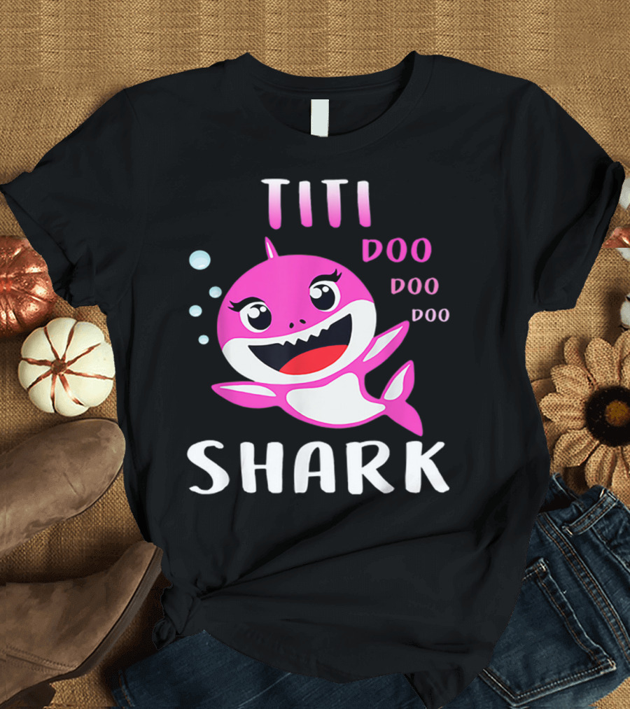 Titi Shark Doo Doo Doo Cute Pink Cartoon Mother's Day Christmas T-Shirt