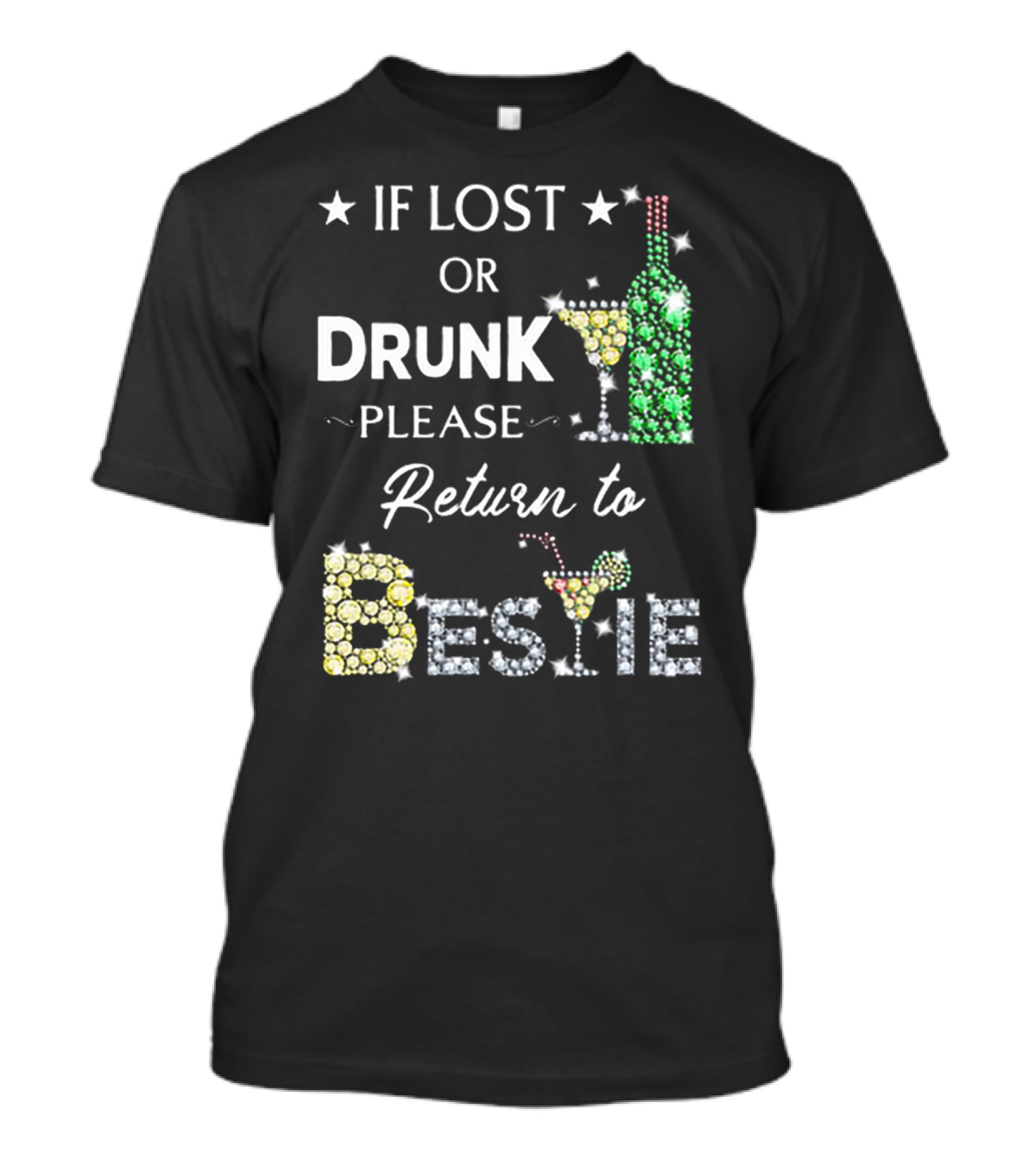 If Lost Or Drunk Please Return To Bestie With Sparkling Wine And Cocktail Glasses T-Shirt