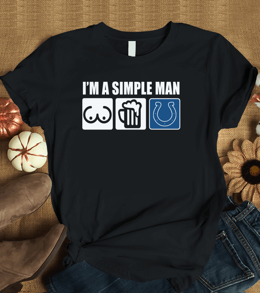 I'M A SIMPLE MAN BEER COLTS HORSESHOE T-Shirt