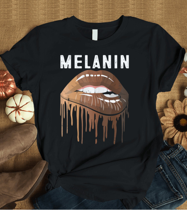 T-Shirt: Melanin Dripping Lips Art Black History African American Pride T-Shirt Melanin Dripping Lips Art Black History African American Pride T-Shirt