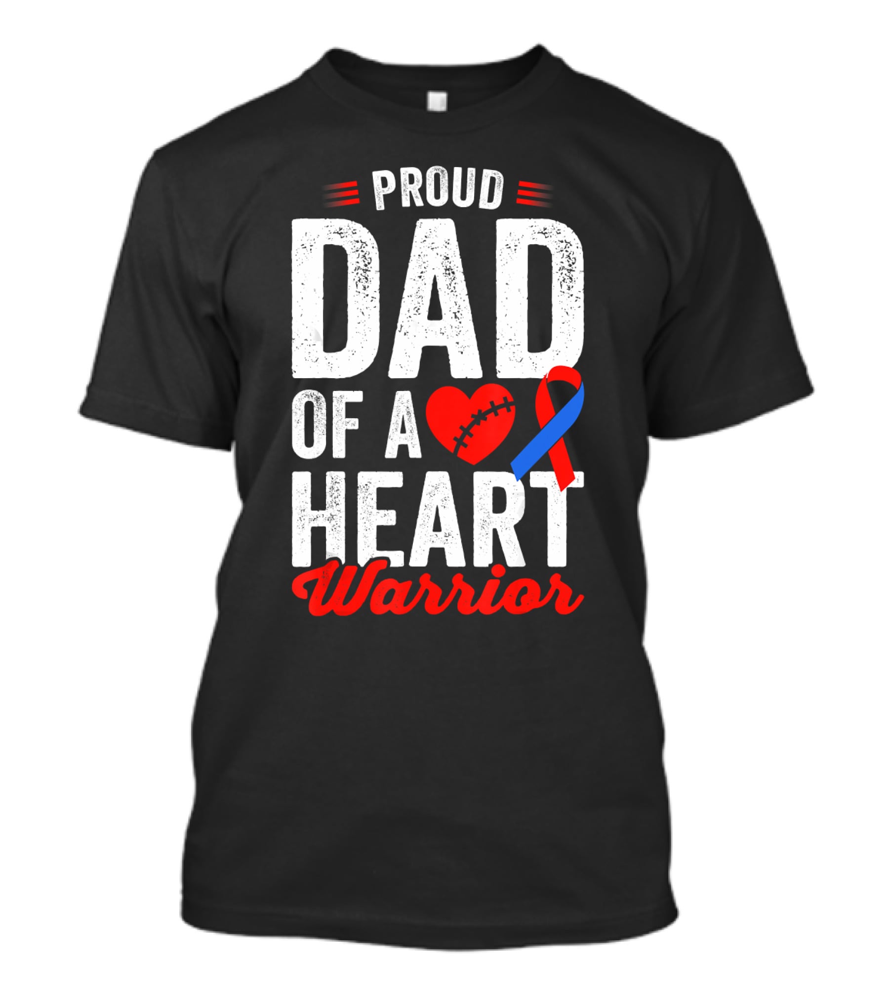 Proud Dad Of A Heart Warrior CHD Congenital Heart T-Shirt