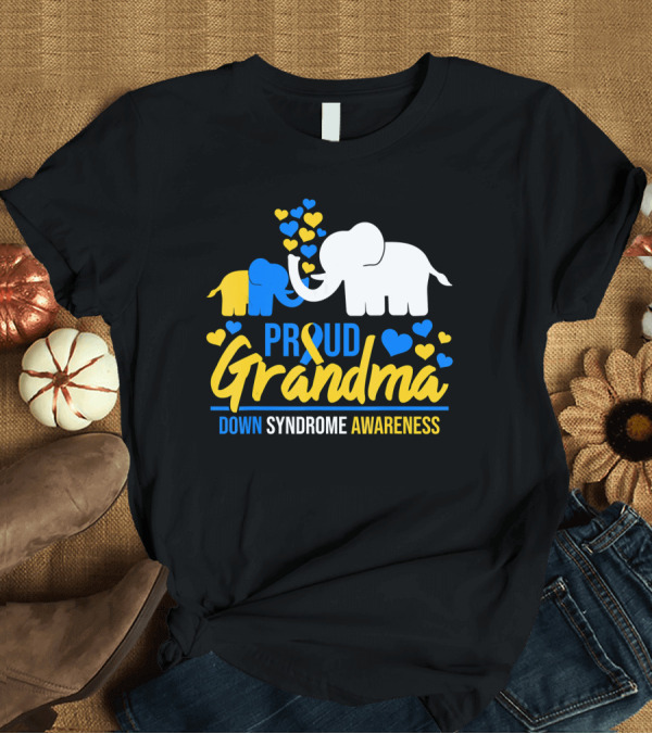 T-Shirt: Proud Grandma Down Syndrome Awareness Elephant Hearts T-Shirt Proud Grandma Down Syndrome Awareness Elephant Hearts T-Shirt