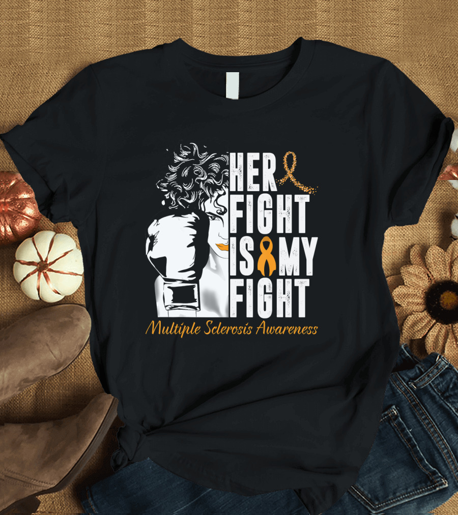 Her Fight Is My Fight Multiple Sclerosis Awareness Ribbon Boxing T-Shirt