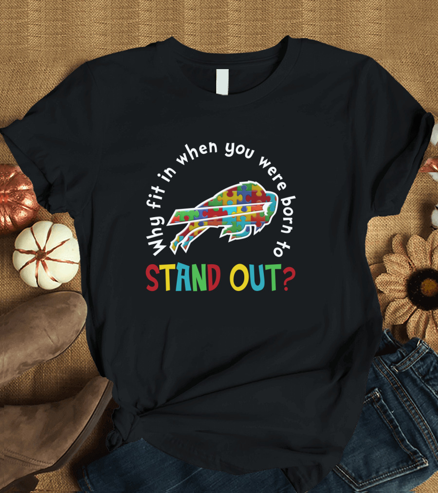 Why Fit in When You Were Born to Stand Out Buffalo Puzzle T-Shirt