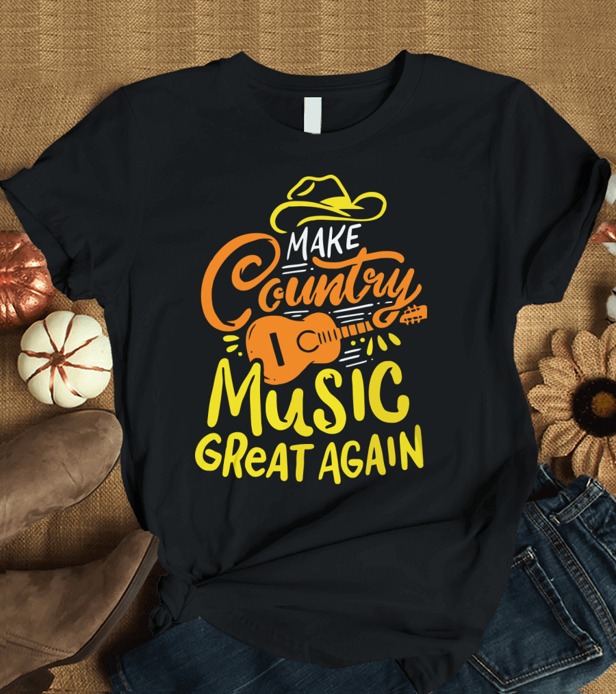 MAKE COUNTRY MUSIC GREAT AGAIN Guitar Hat T-Shirt