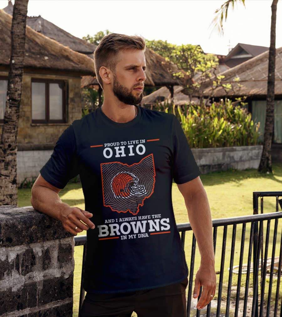 Proud To Live IN Ohio Browns IN My Dna T-Shirt