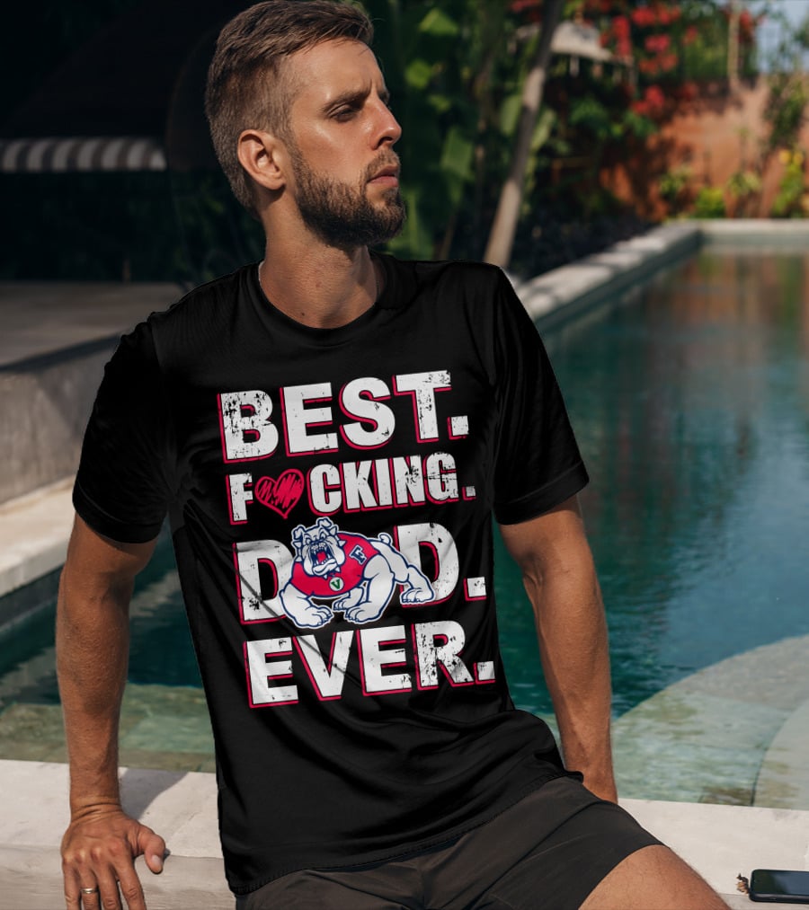 Best Fresno State Bulldogs Dad. Ever. T-Shirt