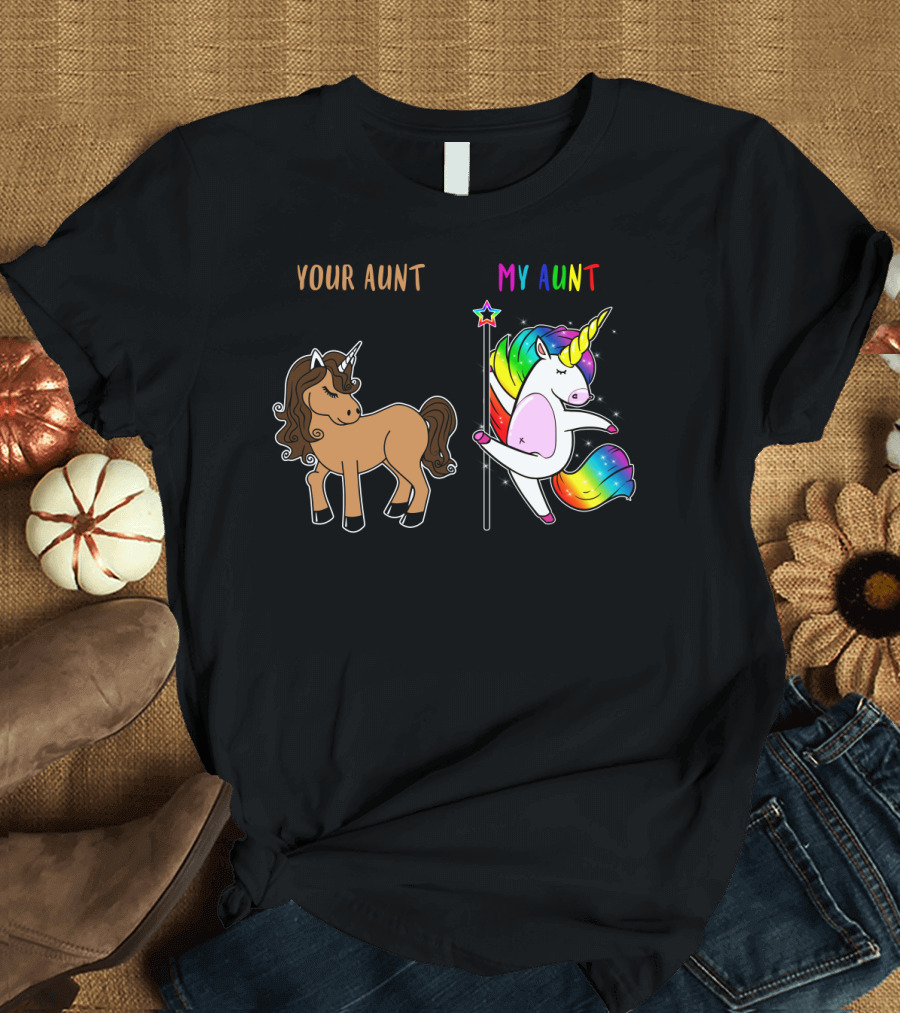 Your Aunt My Aunt Unicorn Dance Rainbow Star Fun T-Shirt