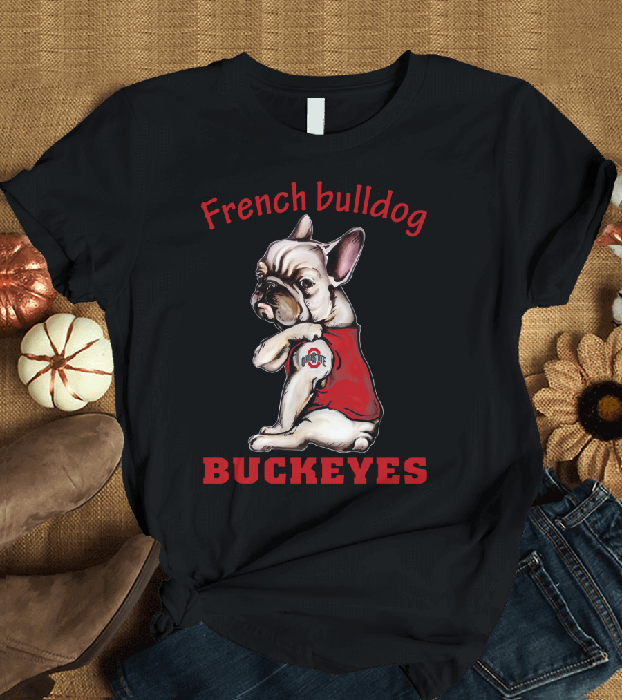 French Bulldog Buckeyes Ohio State Osu T-Shirt