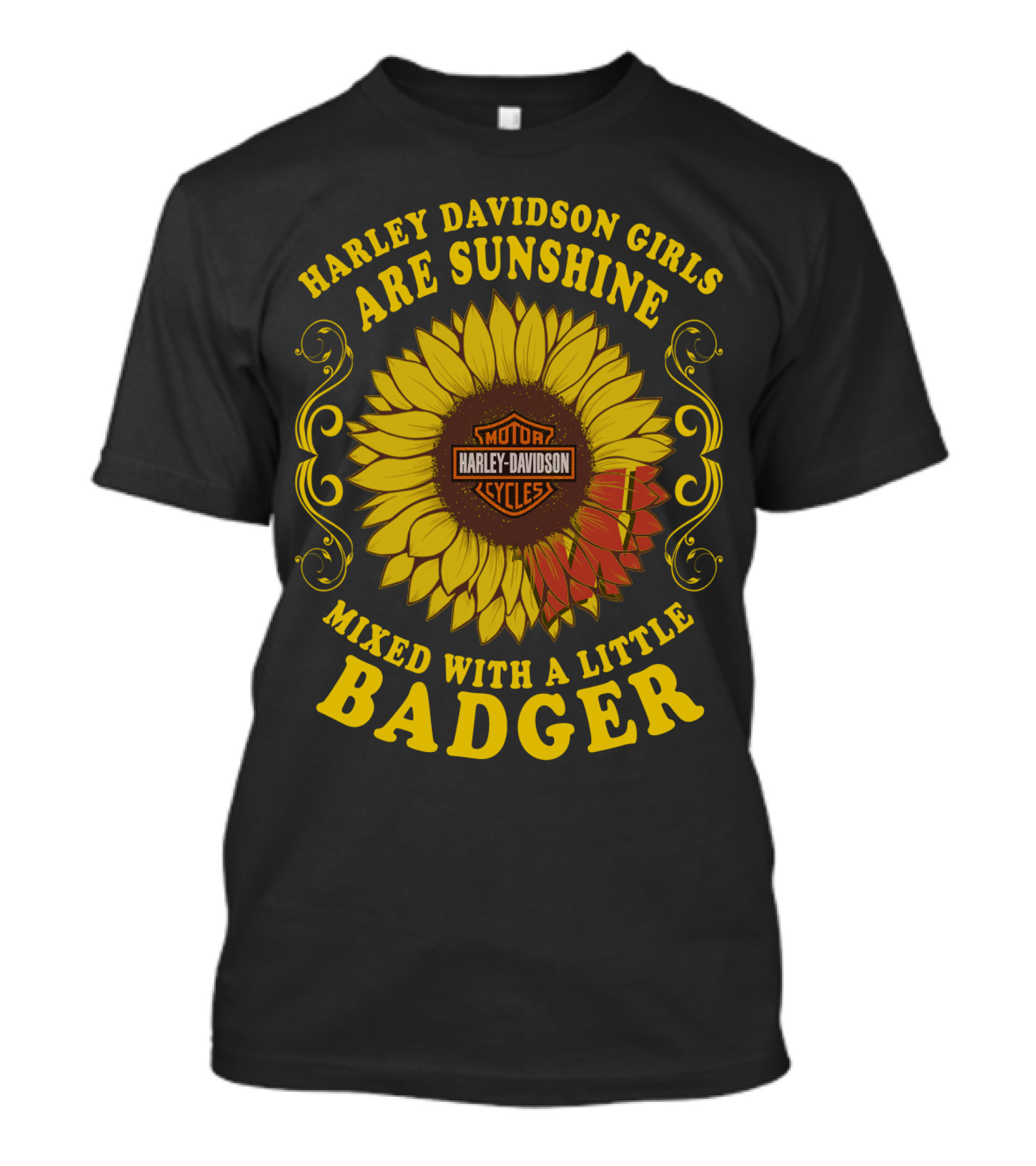 Harley Davidson Girls Are Sunshine Mixed With A Little Badger Motor Harley Davidson Cycles T-Shirt