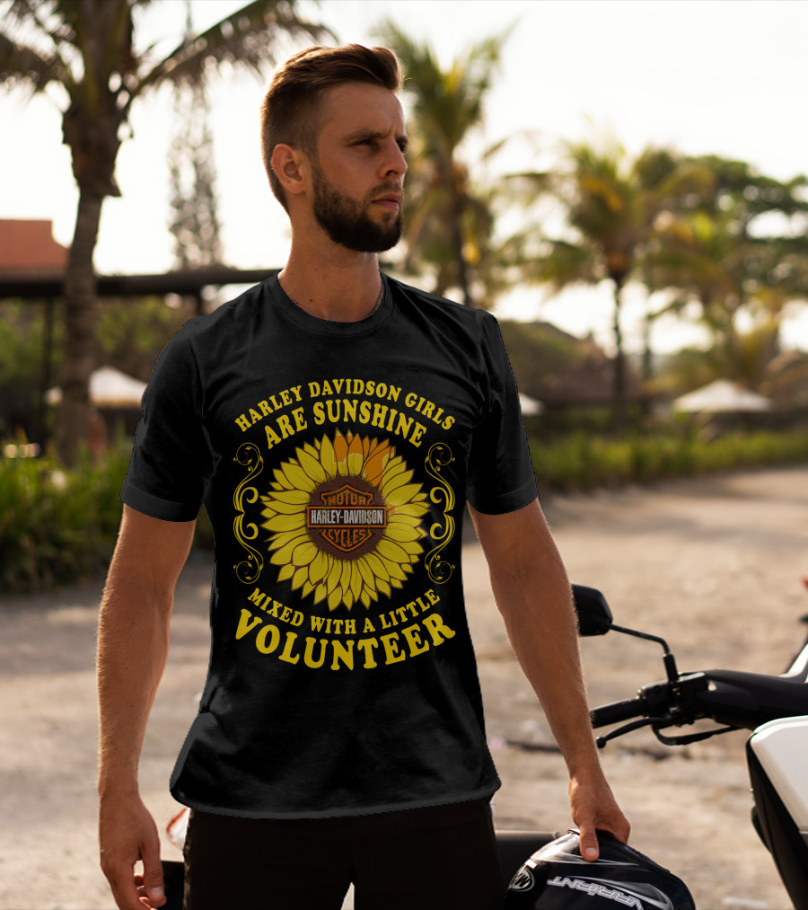 Harley Davidson Girls Are Sunshine Mixed With A Little Volunteer Motor Harley Davidson Cycles T-Shirt