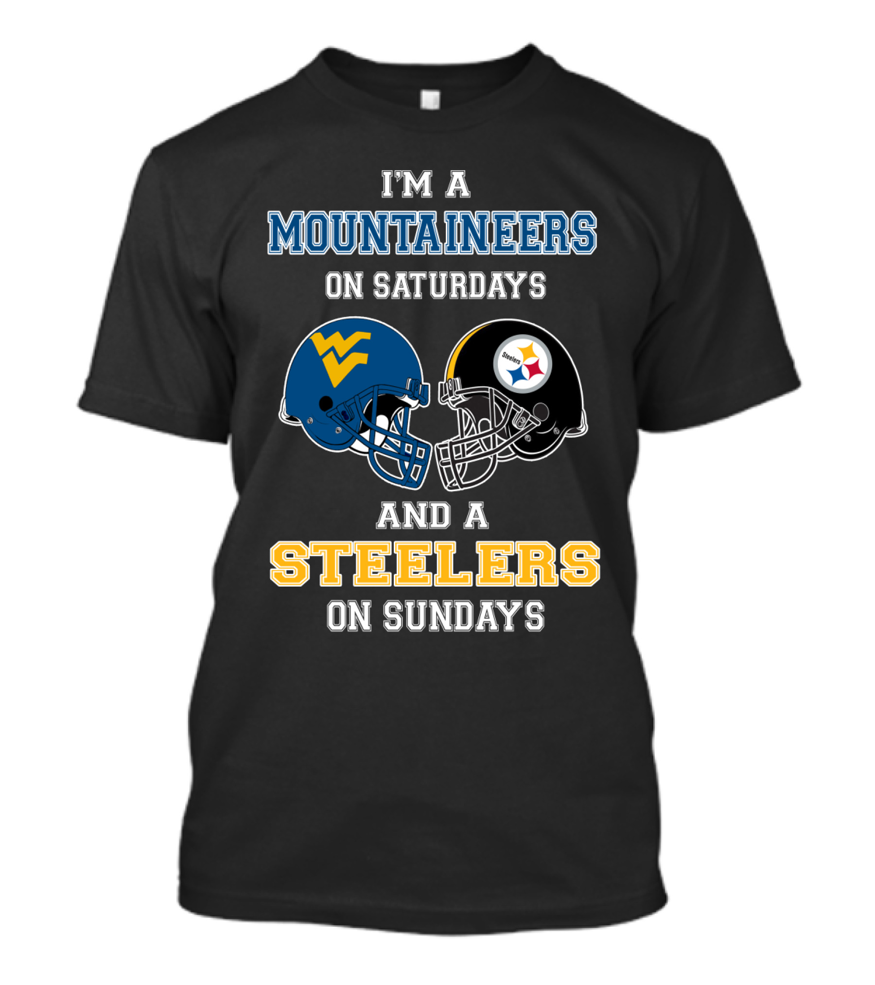 I'm A Mountaineers On Saturdays And A Steelers On Sundays T-Shirt