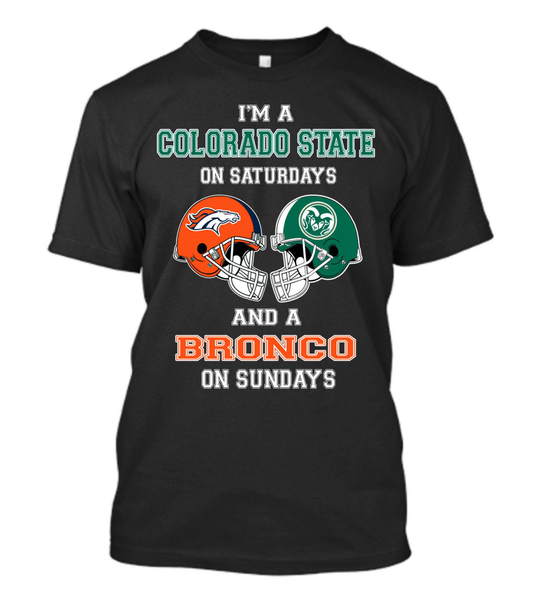 I'm A Colorado State On Saturdays Denver Broncos Fan On Sundays T-Shirt