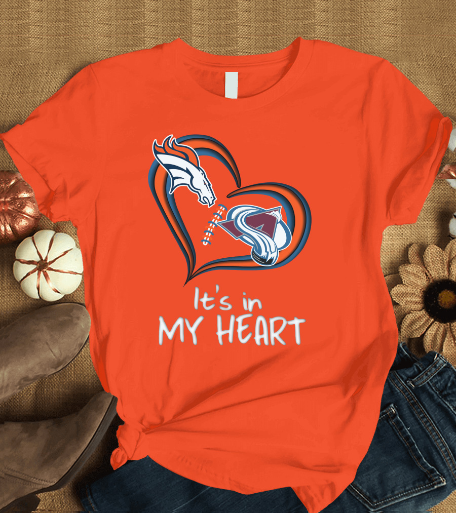 Broncos Avalanche It's in My Heart T-Shirt