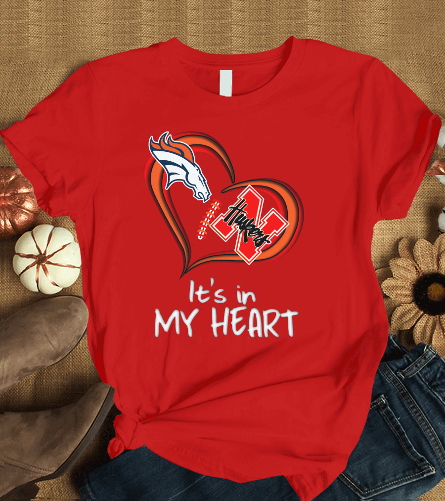 Broncos Huskers It's in My Heart T-Shirt