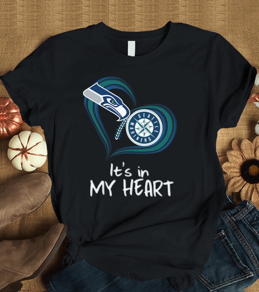 Seahawks Seattle Mariners It's in My Heart T-Shirt