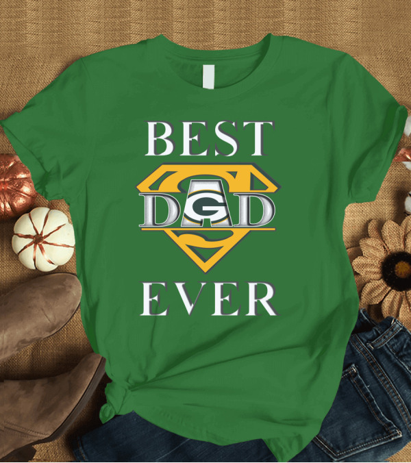 T-Shirt: Best Dad Ever Packers Super Dad T-Shirt Best Dad Ever Packers Super Dad T-Shirt