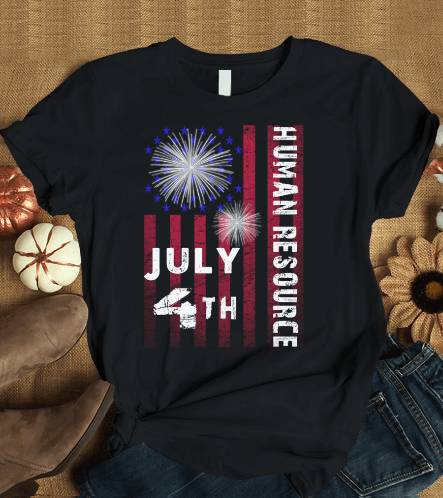 Human Resource July 4th Fireworks American Independence Day T-Shirt