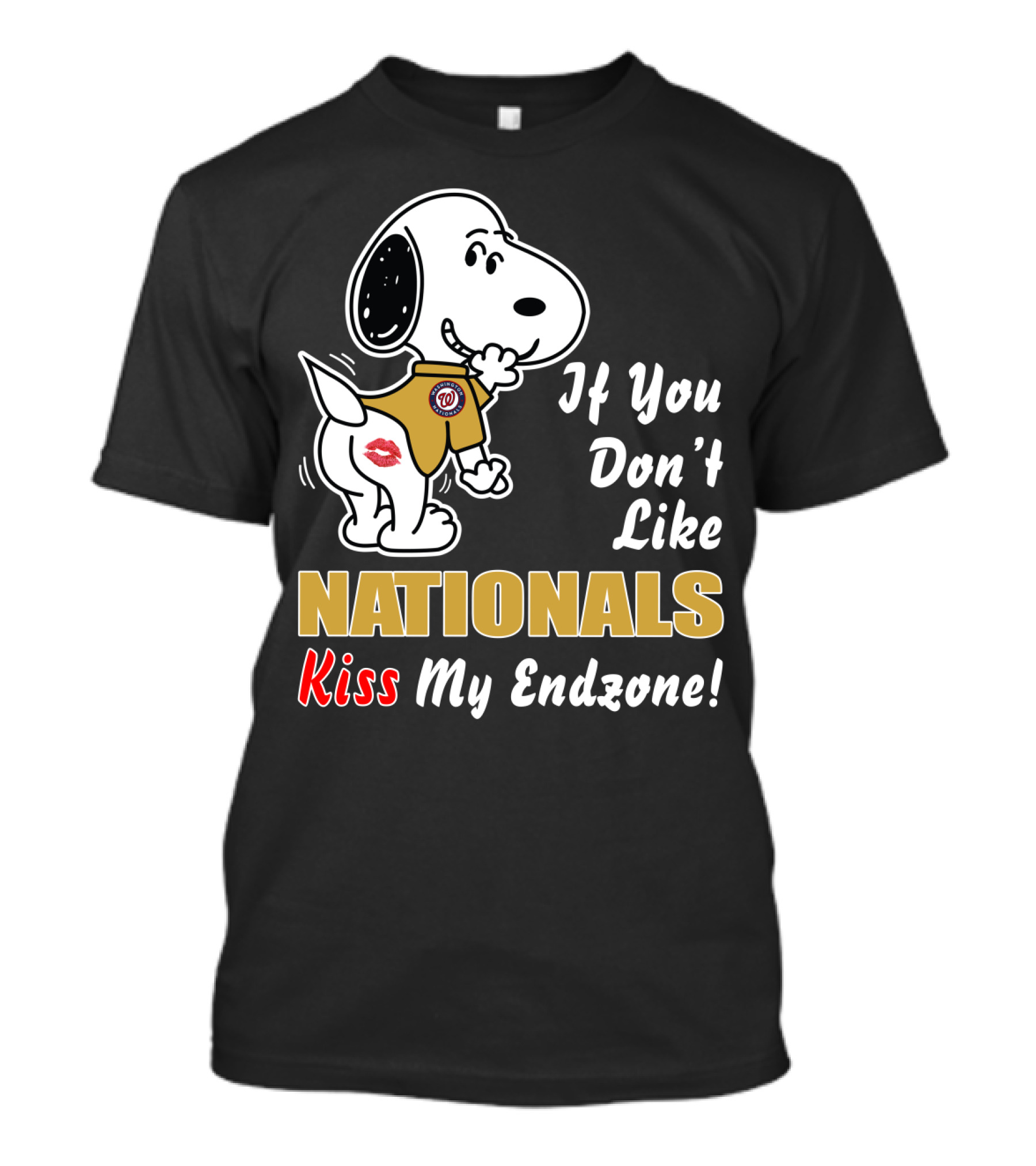 If You Don't Like Nationals Kiss My Endzone T-Shirt