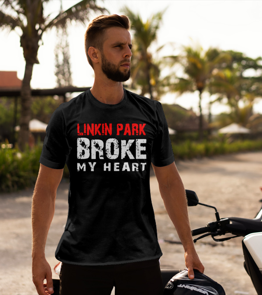 Linkin Park Broke My Heart T-Shirt