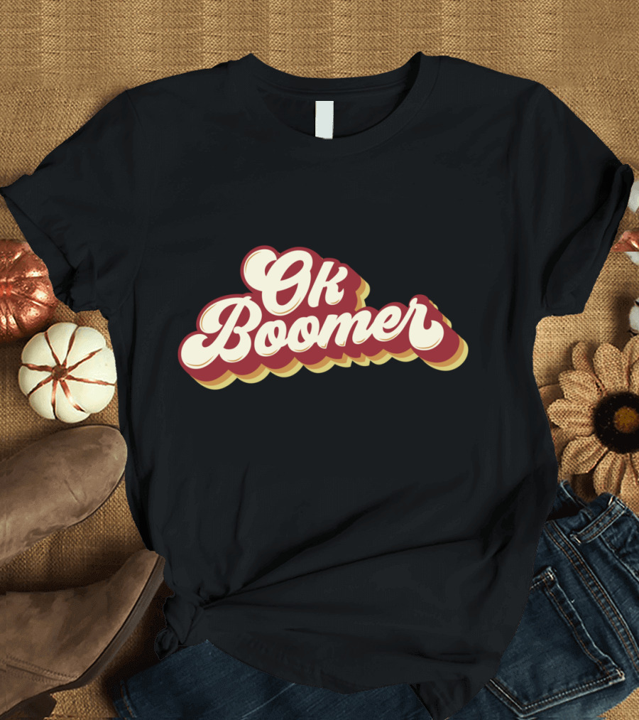 Ok Boomer Funny Meme Vintage Style Retro Typography T-Shirt