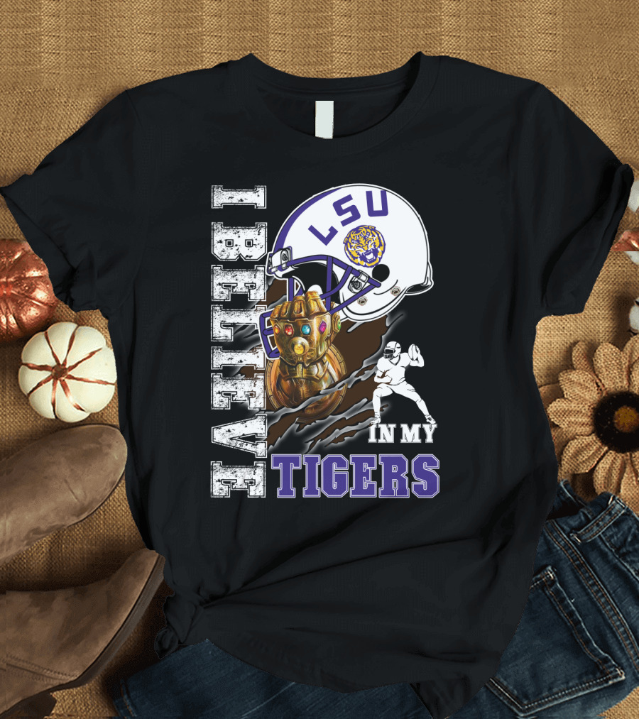I BELIEVE IN MY LSU TIGERS T-Shirt
