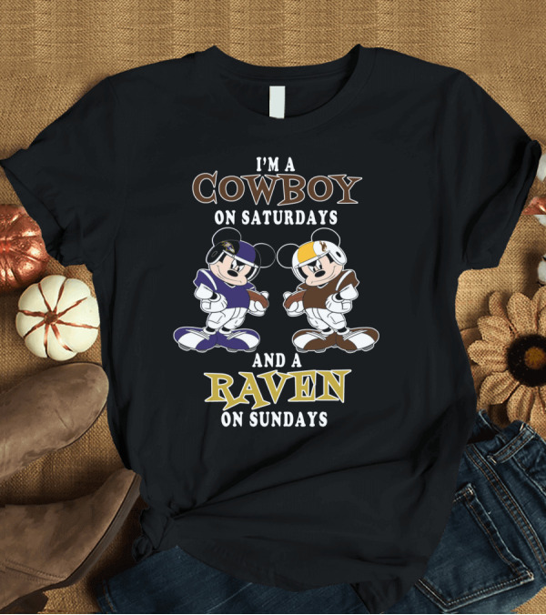 T-Shirt: I'm a Cowboy on Saturdays and a Raven on Sundays T-Shirt I'm a Cowboy on Saturdays and a Raven on Sundays T-Shirt