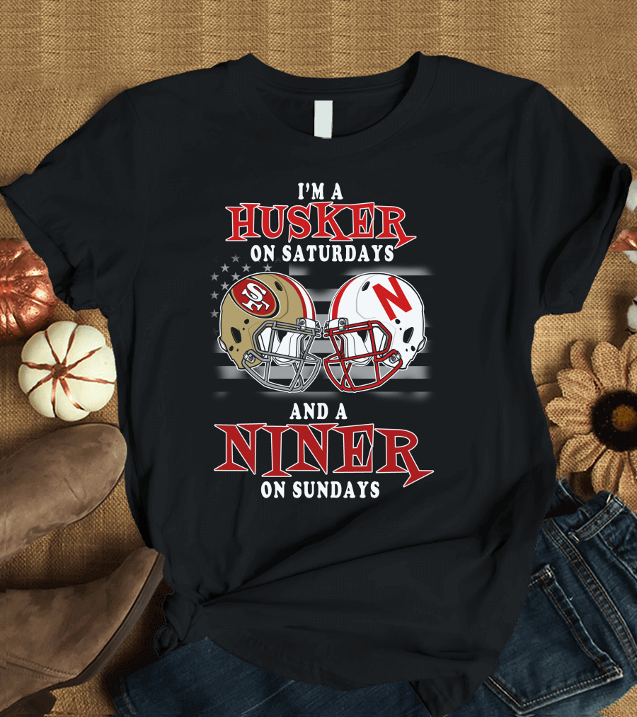 I'm a Husker on Saturdays and a Niner on Sundays 49ers Nebraska Football Helmets T-Shirt