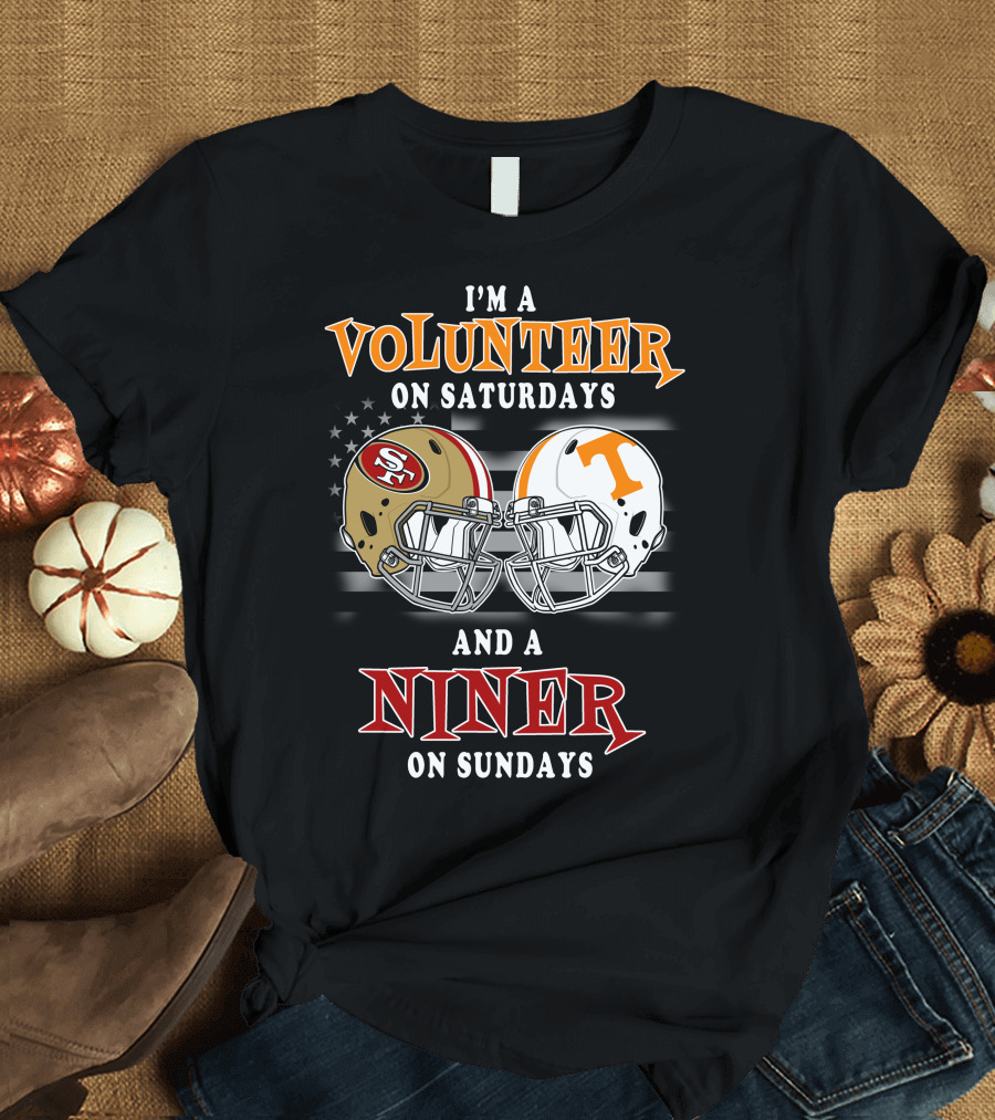 I'm A Volunteer On Saturdays And A Niner On Sundays T-Shirt