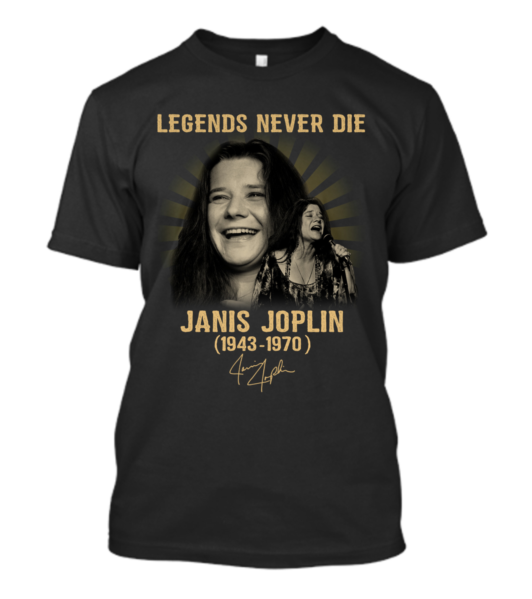 Legends Never Die Janis Joplin 1943-1970 T-Shirt